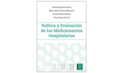 Política y evaluación de los medicamentos hospitalarios