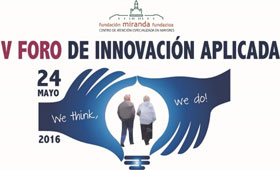 geriatricarea Fundación Miranda Foro de Innovación Aplicada