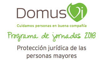 geriatricarea DomusVi protección jurídica de las personas mayores