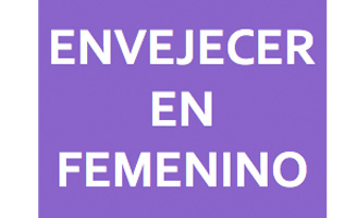 geriatricarea envejecer en femenino