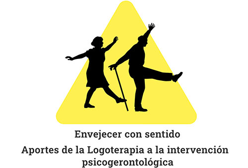 Geriatricarea envejecer logoterapia Montessori