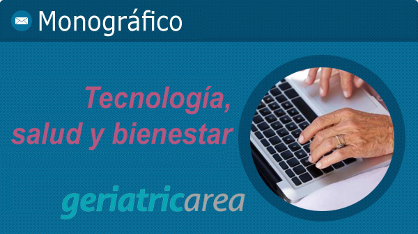 Geriatricarea Monografico Nuevas Tecnologias