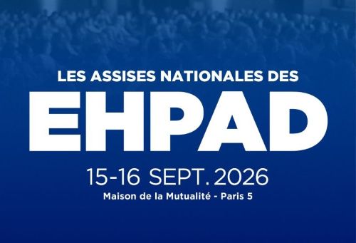 geriatricarea Las Assises Nationales des EHPAD